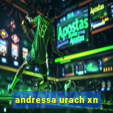 andressa urach xn